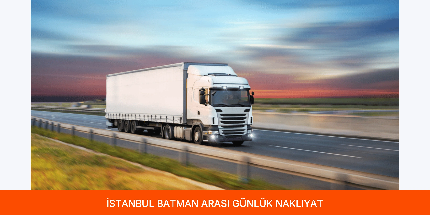 İstanbul Batman Arası Günlük Nakliyat